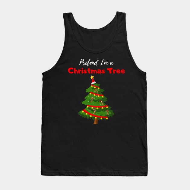 Pretend I'm a Christmas Tree - Cheap Simple Easy Lazy Halloween Costume Tank Top by Enriched by Art